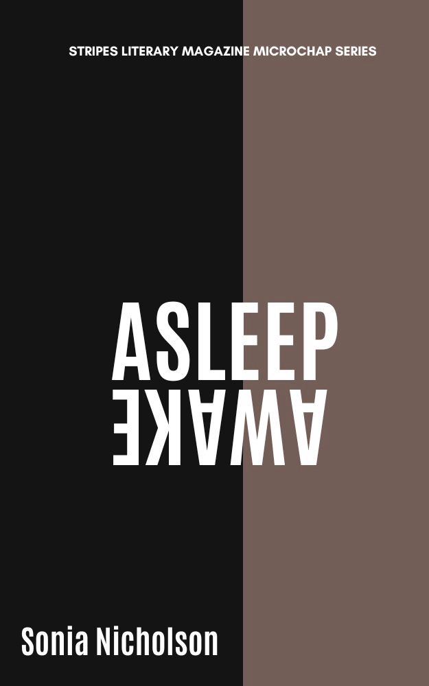 Cover for “Asleep/Awake” by Sonia Nicholson.