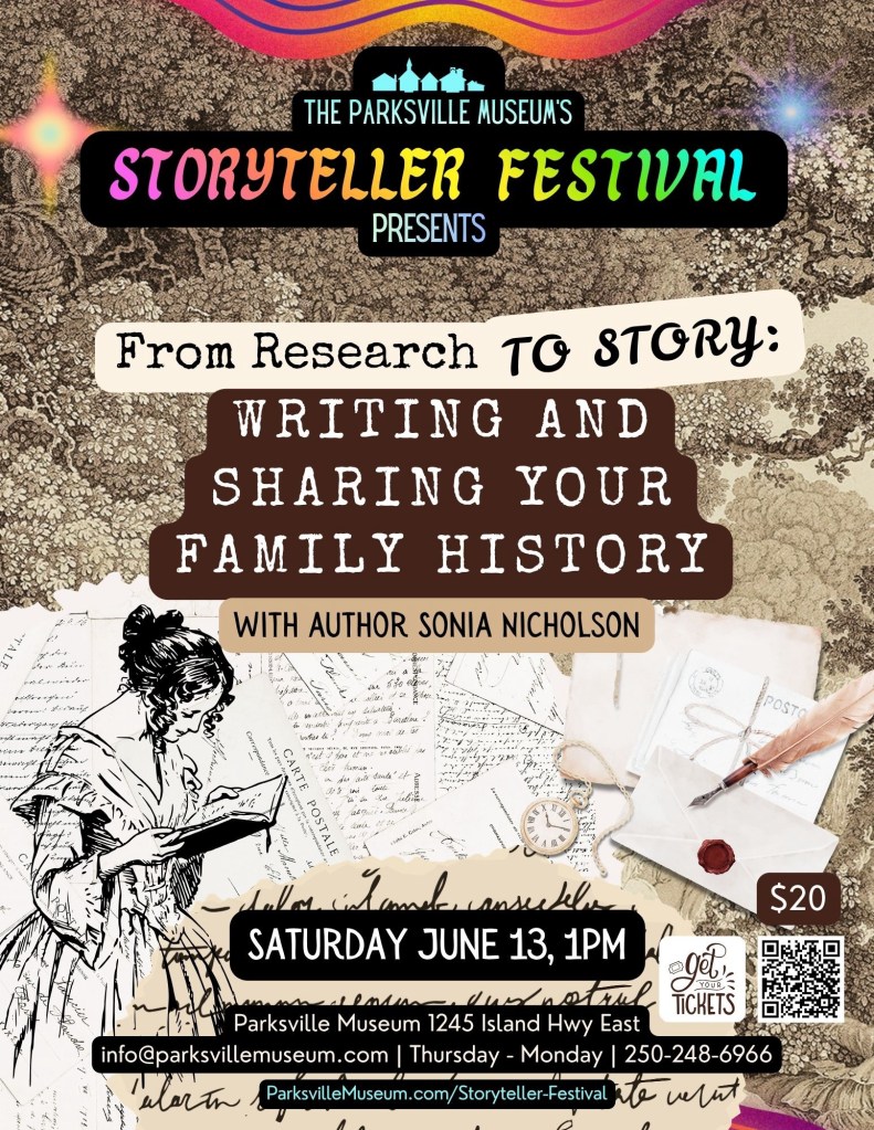 Event poster for Sonia Nicholson’s workshop as part of the Parksville Museum’s Storyteller Festival. Follow link for information.