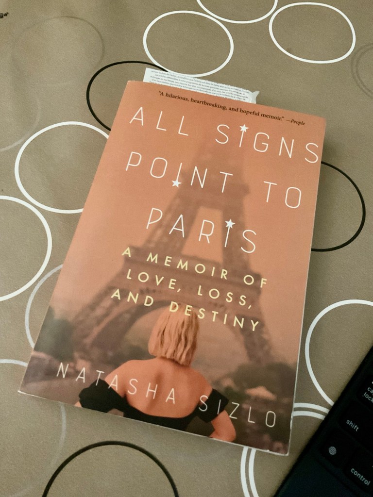Book: All Signs Point to Paris, by Natasha Sizlo
